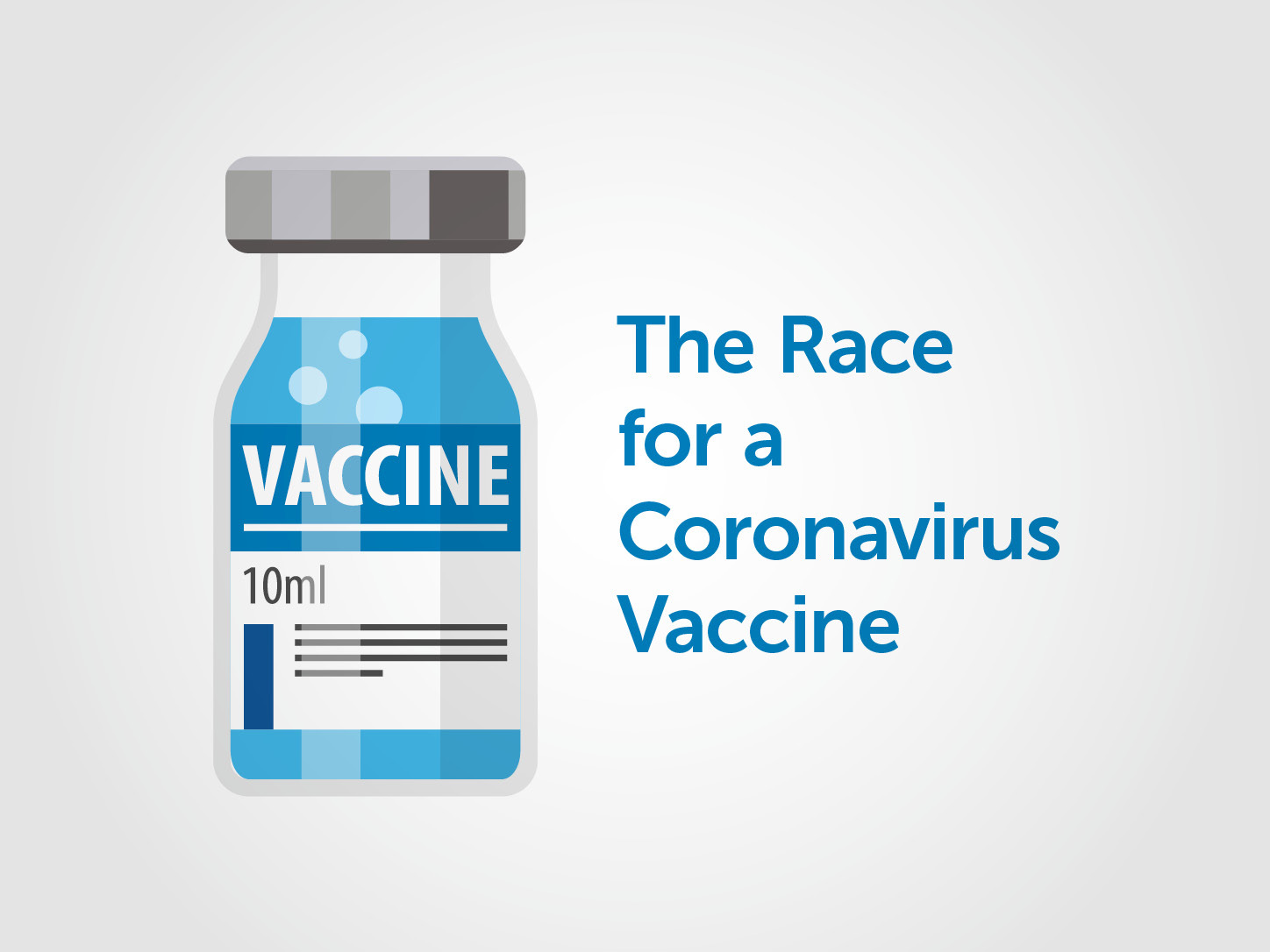 The Race for a Coronavirus Vaccine